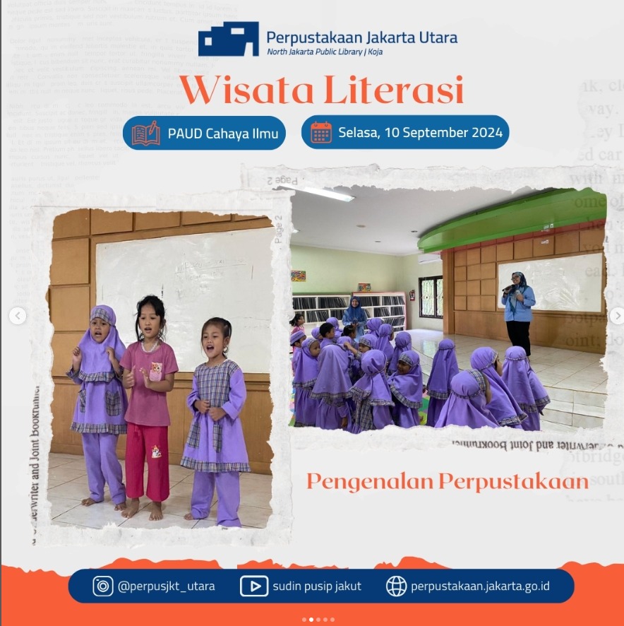 Wisata Literasi : Kunjungan Ke Perpustakaan Jakarta Utara Bersama PAUD Cahaya Ilmu